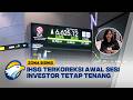 IHSG Terkoreksi Awal Sesi Selasa Pagi, Investor: "Masih ada Waktu Serok" - [Zona Bisnis]