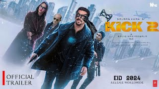 KICK 2 – Official Trailer EID 2024 | Salman khan | Jacqueline F. | Sajid Nadiadwala