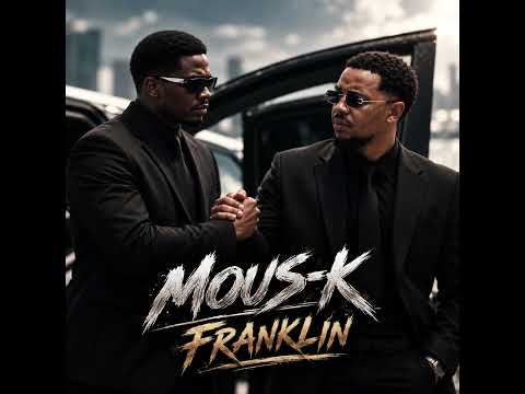 Mous-K - Franklin [EXCLU]