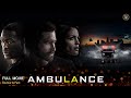 Ambulance Full Movie In English | New Hollywood Movie | Review & Facts