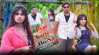 Pyaar Karte Ho Na | Romantic Cute Love Story | Stebin Ben | Shreya G | Irshad  & Neetu