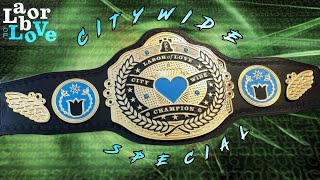 Labor of Love Citywide Special: Episode 4