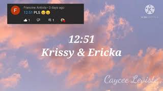 Krissy & Ericka- 12:51 (lyrics) |Caycee Leviste