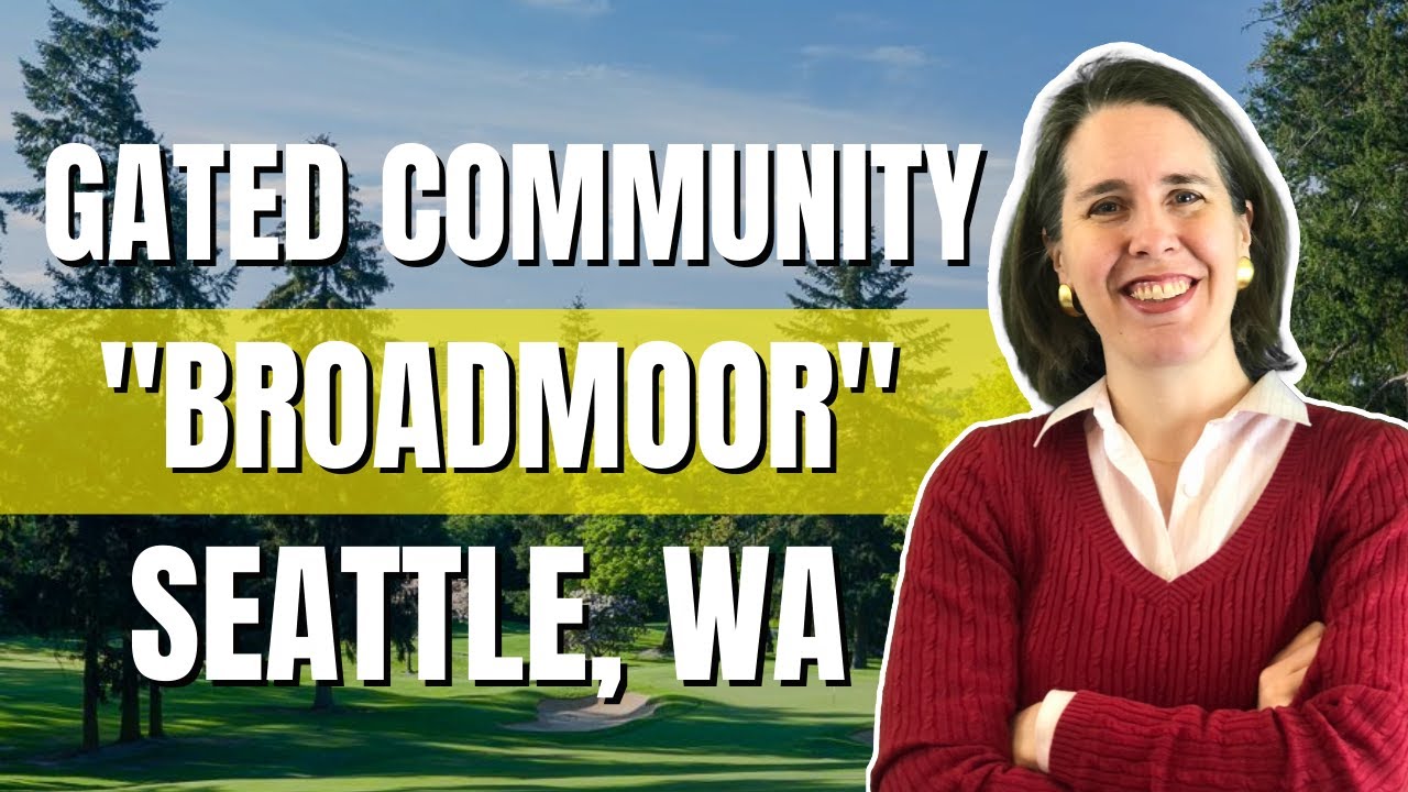 Gated Community: Broadmoor Seattle WA