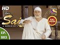 Mere Sai - Ep 803 - Full Episode - 8th February, 2021