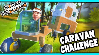 Scrap Mechanic! - CARAVAN CHALLENGE! Vs AshDubh - [#29] | Gameplay |