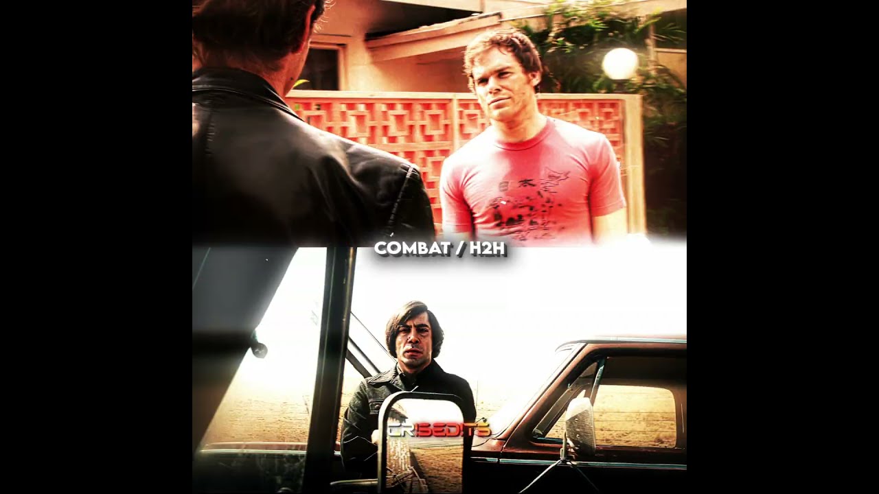 Dexter Morgan Vs Anton Chigurh Edit 1v1