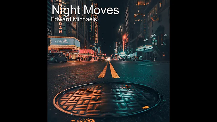 Night Moves - Edward Michaels