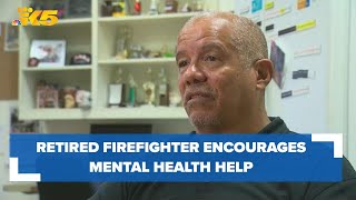 Retired Seattle firefighter encourages first responders to reach out for mental health help