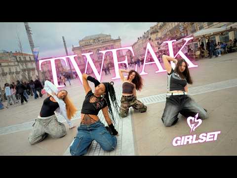 KPOP IN PUBLIC - ONE TAKE | GIRLSET - ‘TWEAK’ Dance cover by 8CNT from France