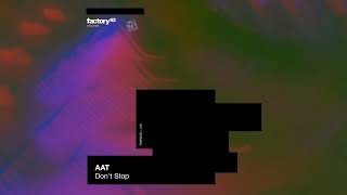 AAT - Don't Stop | Miami Sampler 2026 | Factory 93 Records x PIV Records