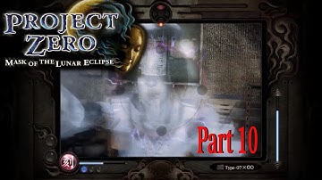 10 - Project Zero - Mask of the Lunar Eclipse (no commentary) - Phase 4 - ?