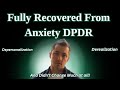 I FULLY Recovered from Anxiety DPDR Without Changing Much