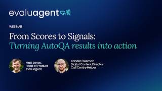 Scores to Signals: Turning Auto-QA results into action