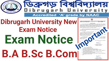 Dibrugarh University B.A B.Sc B.Com Exam New Notice || Dibrugarh University Classes Notice.