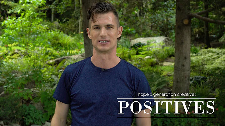 Positives - Hope Generation Creative With Ben Cour...