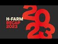 Hfarm recap 2023