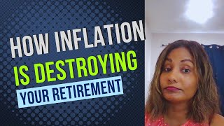 How Inflation Is Destroying Your Retirement—And What to Do About It