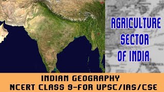 Indian Geography I Agriculture sector of India