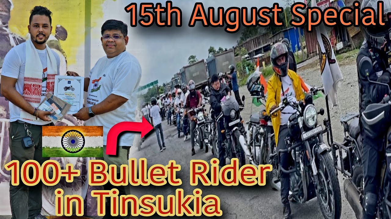 100+ Bullet Rider একেলগত উপস্থিত হ’ল Tinsukia ত || 2024 Independece Day ...