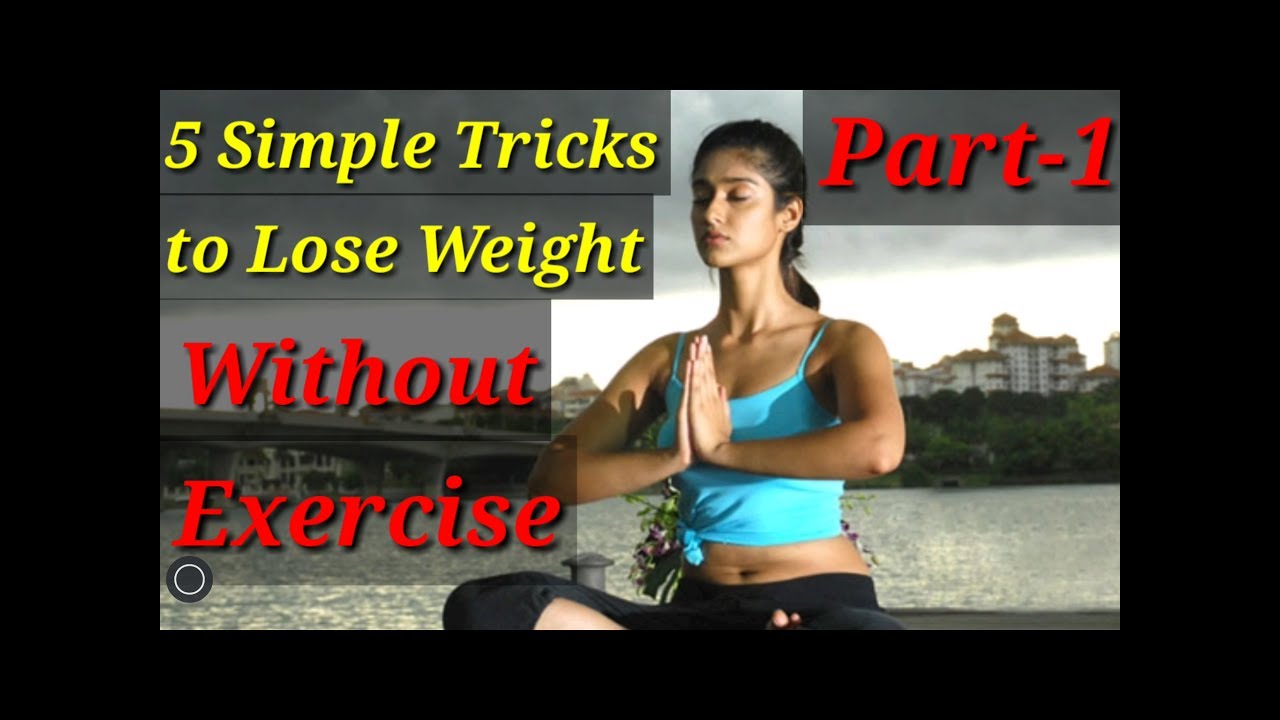 how to lose weight in 5 minutes without exercise