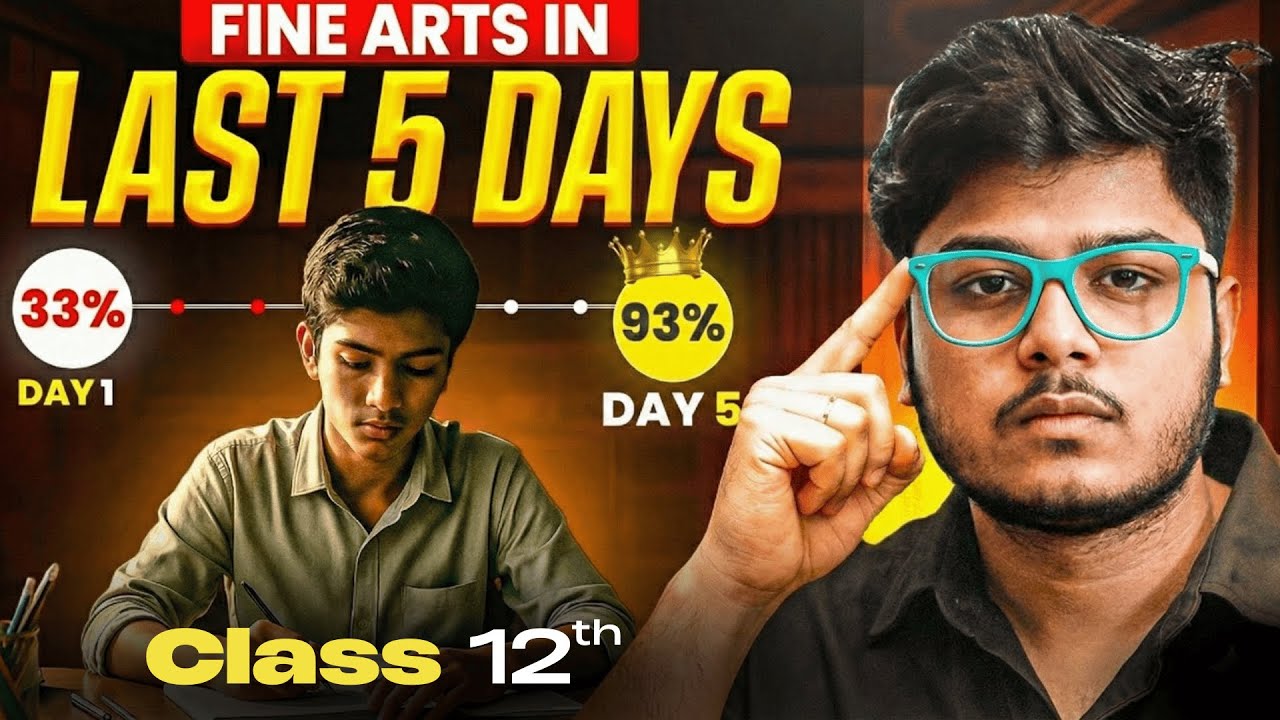 Fine Arts Last 5 Days 😱 Zero to Hero MasterPlan | Class 12 Boards 2026 ...