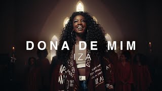 Miniatura de "IZA - Dona de Mim"