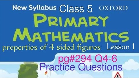 pg#294 Q4-6| Chapter 14 Properties of Four sided figure| New Oxford Primary Mathematics Book 5