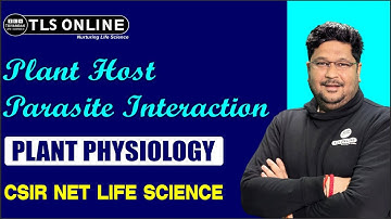Plant Host Parasite Interaction I Plant Physiology I CSIR NET Life Sciences I Ashish Kr Dwivedi