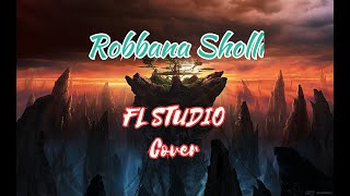 Robbana Sholli cover fl studio