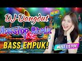DJ DANGDUT NONSTOP BASS EMPUK ✨ Teman Kerja Santai 🎧 Bass Empuk Enak Didengar 🔥 VOL 294