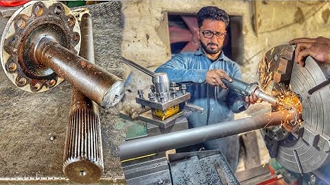 How to Repair Broken Real Axle Shaft || Repairing Heavy duty Real Axle Shaft ||