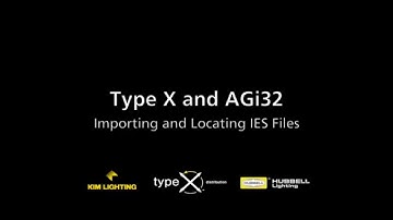 05 Importing and Locating IES Files — Type X / AGi32 Tutorial