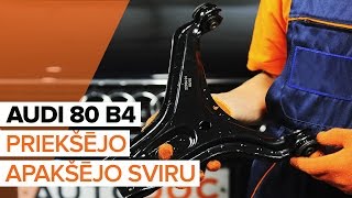 Kā un kad mainīt kreisais un labais Svira AUDI 90 (89, 89Q, 8A, B3): video pamācības
