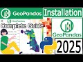 How to Install GeoPandas with latest Python on Windows 10/11 [ 2025 Update ] GeoPandas Tutorial