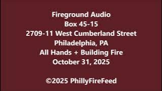 10-31-25, 2709-11 W Cumberland St, Philadelphia, PA, All Hands  Building Fire