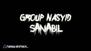 Balaghal 'Ula | SANABIL ATJEH GROUP NASYID