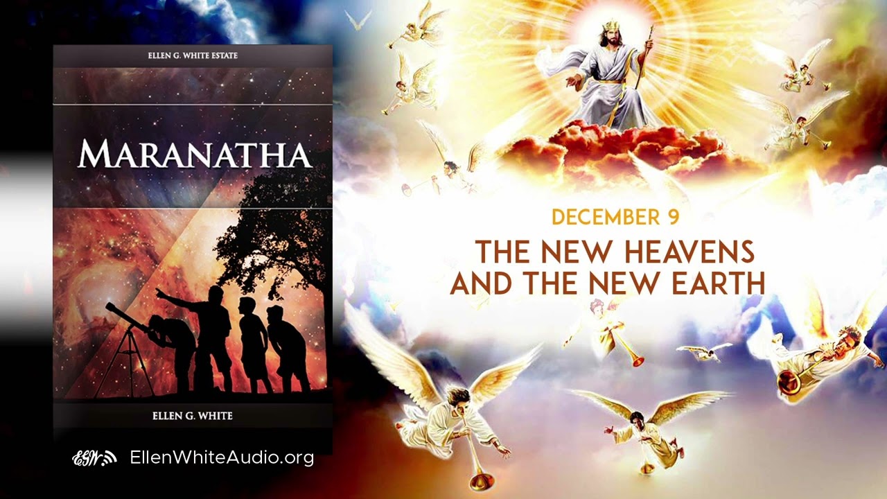 Mar – December 09 – The New Heavens and the New Earth