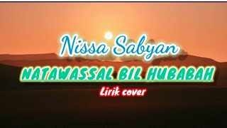 Download lagu NATAWASSAL BIL HUBABAH || Nissa Sabyan - lirik cover