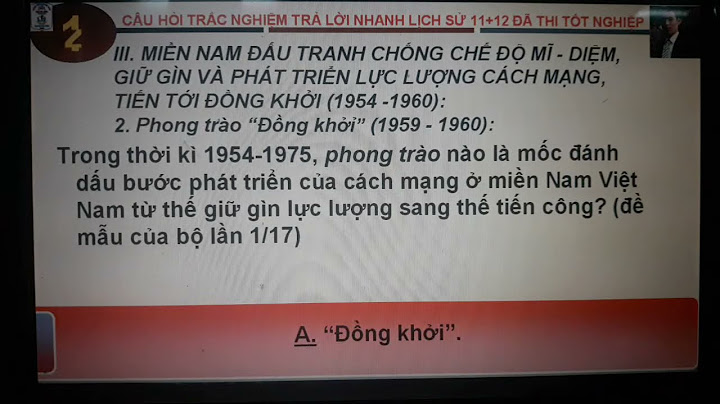 Bài tập trắc nghiệm bài 21 lịch sử 12 năm 2024