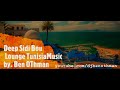 Sidi Bou Deep Lounge Tunisia Music By Ben OThman 
