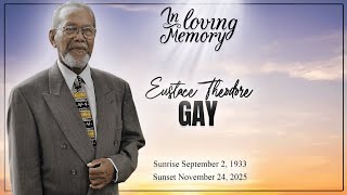 Celebrating the Life of Eustace Theodore Gay