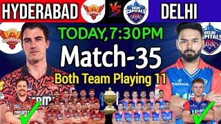 IPL 2024 | Match -35 | Sunrisers Hyderabad vs Delhi Capitals Playing 11 | SRH vs DC Playing 11 2024