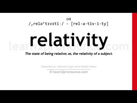 הגייה של תוֹרַת הָיַחֲסוּת | הגדרת Relativity