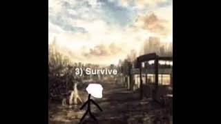 Step 3, Survive
