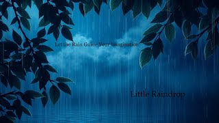 Little Raindrop | Drifting Dreams | Lullaby with Rain Sounds | Giggle and Sing