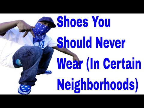Shoes You Should Never Wear (In Certain Neighborhoods)