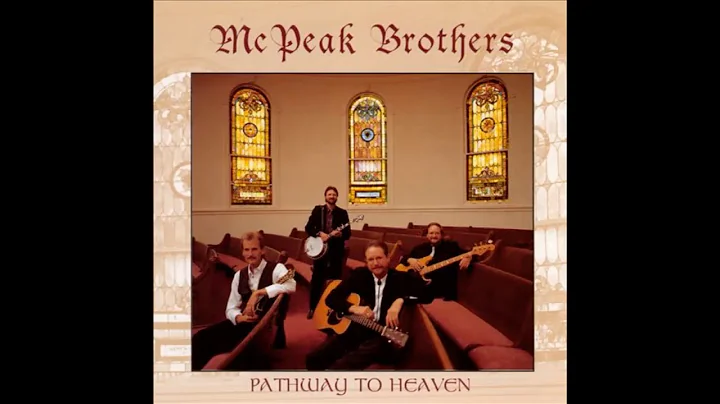 McPeak Brothers: Pathway To Heaven (1996) Classic ...