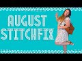 My August Stitch Fix |review|