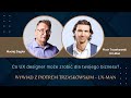 UX designer - Co może zrobić dla twojego biznesu❓- wywiad - Piotr Trzaskowski UX-Man